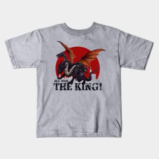 Dragon King - All Hail The King Kids T-Shirt